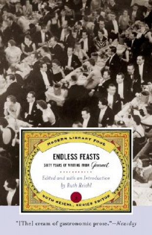 Kniha Endless Feasts Gourmet Magazine
