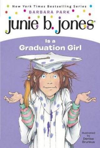 Könyv Junie B. Jones Is a Graduation Girl Barbara Park