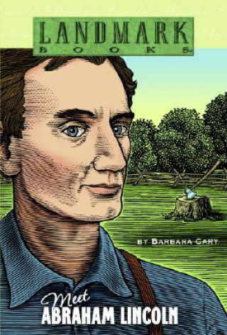 Kniha Meet Abraham Lincoln Barbara Cary