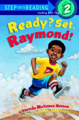Livro Ready? Set. Raymond! Vaunda Micheaux Nelson