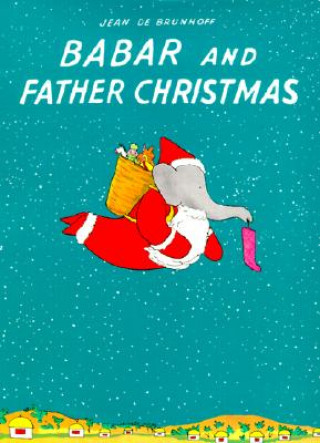 Buch Babar and Father Christmas Jean de Brunhoff