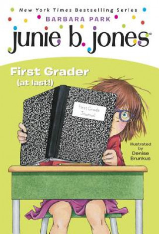 Carte Junie B., First Grader (At Last) Barbara Park