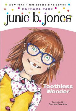 Carte Junie B. Jones #20: Toothless Wonder Barbara Park