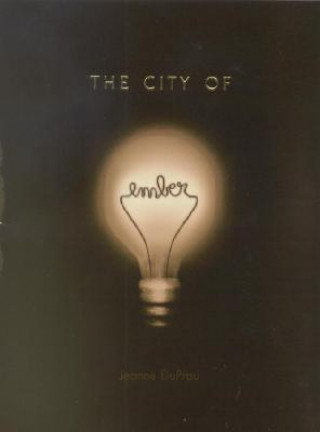 Könyv The City of Ember Jeanne Du Prau