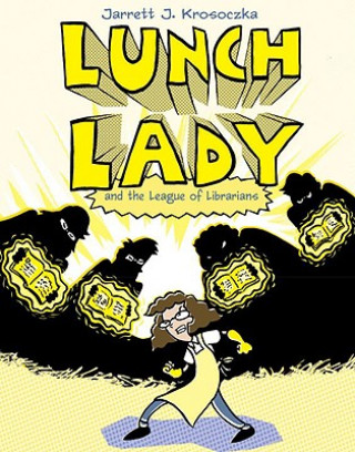 Carte Lunch Lady 2 Jarrett J. Krosoczka