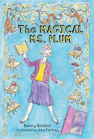 Kniha The Magical Ms. Plum Bonny Becker