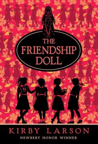 Książka The Friendship Doll Kirby Larson