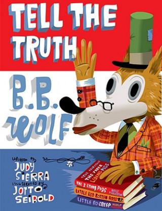 Könyv Tell the Truth, B.B. Wolf Judy Sierra