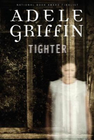 Libro Tighter Adele Griffin