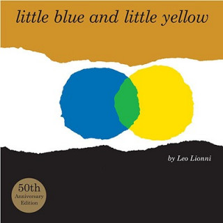 Kniha Little Blue and Little Yellow Leo Lionni