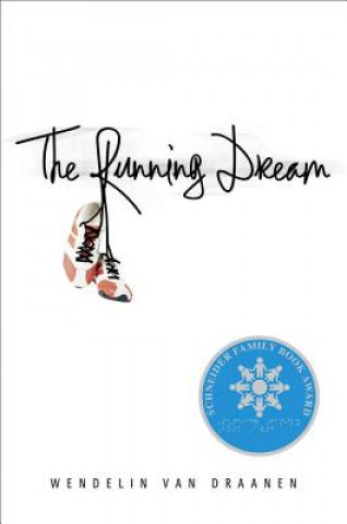 Kniha The Running Dream Wendelin Van Draanen