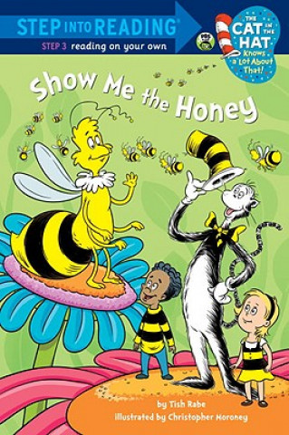Kniha Show Me the Honey Tish Rabe