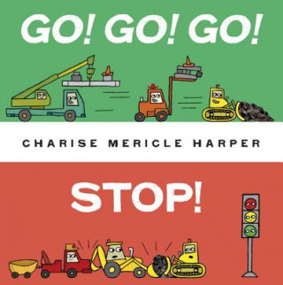 Книга Go! Go! Go! Stop! Charise Mericle Harper