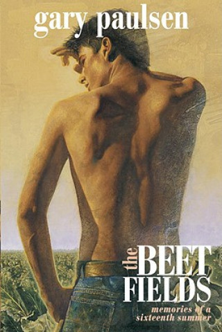 Книга The Beet Fields Gary Paulsen