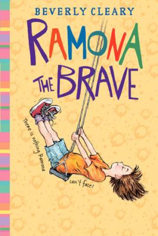 Carte Ramona the Brave Beverly Cleary