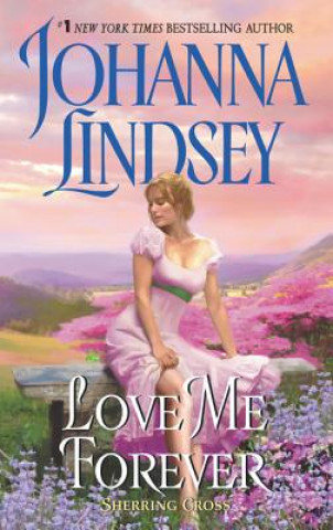 Knjiga Love Me Forever Johanna Lindsey