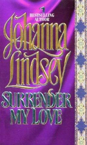 Könyv Surrender My Love Johanna Lindsey