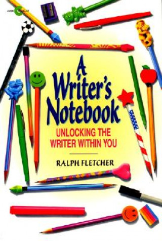 Könyv A Writer's Notebook Ralph Fletcher