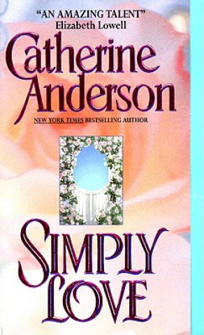 Kniha Simply Love Catherine Anderson