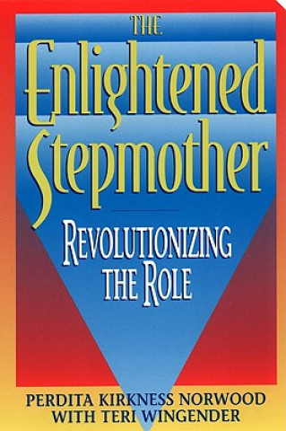 Kniha The Enlightened Stepmother Perdita Kirkness Norwood