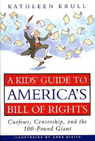 Book A Kid's Guide to America's Bill of Rights Kathleen Krull