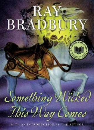 Kniha Something Wicked This Way Comes Ray Bradbury