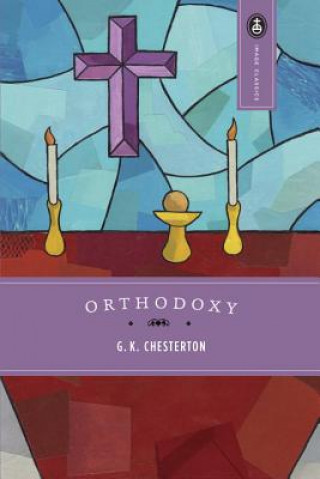 Knjiga Orthodoxy G. K. Chesterton