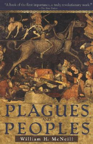 Carte Plagues and Peoples William H. McNeill