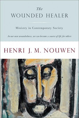 Kniha The Wounded Healer Henri J. M. Nouwen