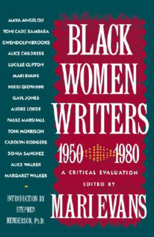 Carte Black Women Writers (1950-1980) Mari Evans