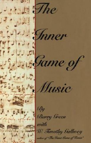 Kniha The Inner Game of Music Barry Green