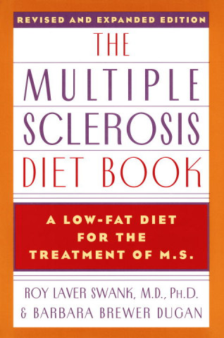 Carte The Multiple Sclerosis Diet Book Roy L. Swank
