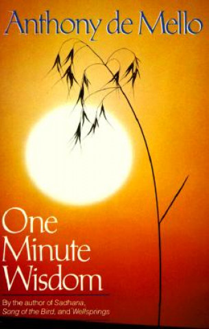 Knjiga One Minute Wisdom Anthony De Mello