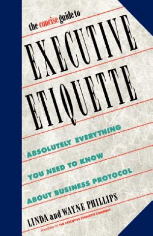 Buch The Concise Guide to Executive Etiquette Linda Phillips