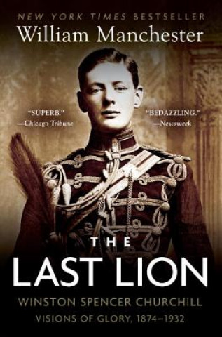 Kniha The Last Lion William Manchester