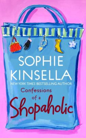 Könyv Confessions of a Shopaholic Sophie Kinsella