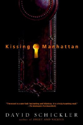 Kniha Kissing in Manhattan David Schickler