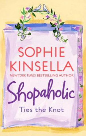 Könyv Shopaholic Ties the Knot Sophie Kinsella