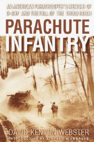 Kniha Parachute Infantry David Kenyon Webster
