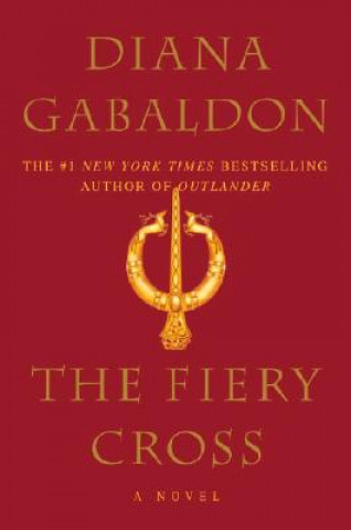 Kniha The Fiery Cross Diana Gabaldon