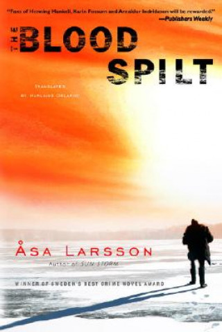 Kniha The Blood Spilt Asa Larsson