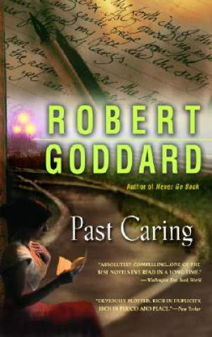 Kniha Past Caring Robert Goddard