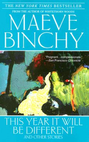 Kniha This Year It Will Be Different Maeve Binchy