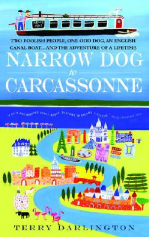 Kniha Narrow Dog to Carcassonne Terry Darlington