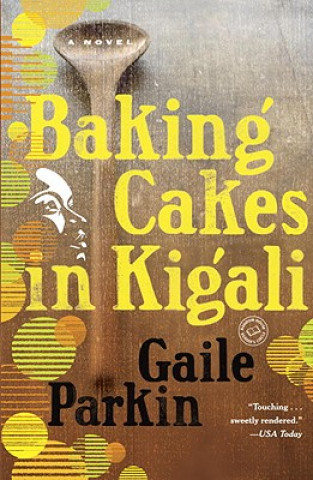 Książka Baking Cakes in Kigali Gaile Parkin