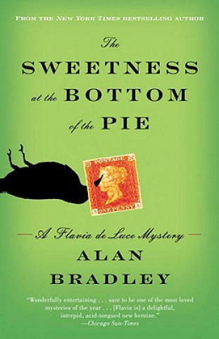 Könyv The Sweetness at the Bottom of the Pie Alan Bradley