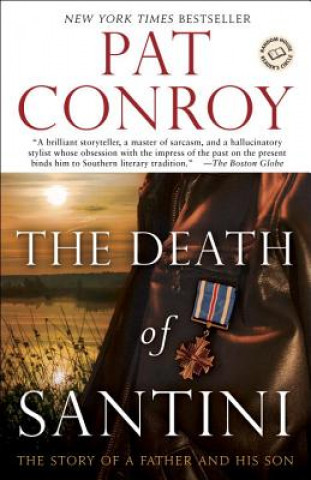 Kniha Death of Santini Pat Conroy