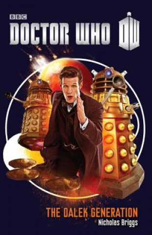 Kniha The Dalek Generation Nicholas Briggs