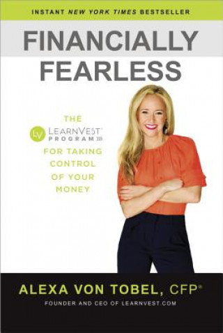 Kniha Financially Fearless Alexa Von Tobel