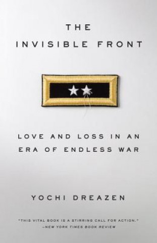 Buch The Invisible Front Yochi Dreazen